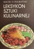 LEKSYKON SZTUKI KULINARNEJ - Maciej E. Halbański
